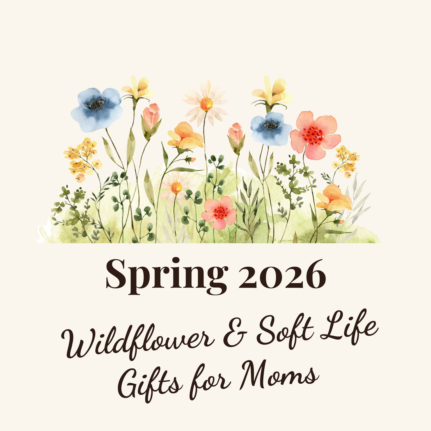 Spring 2026 — Wildflower & Soft Life Gifts for Moms - Zoia Books