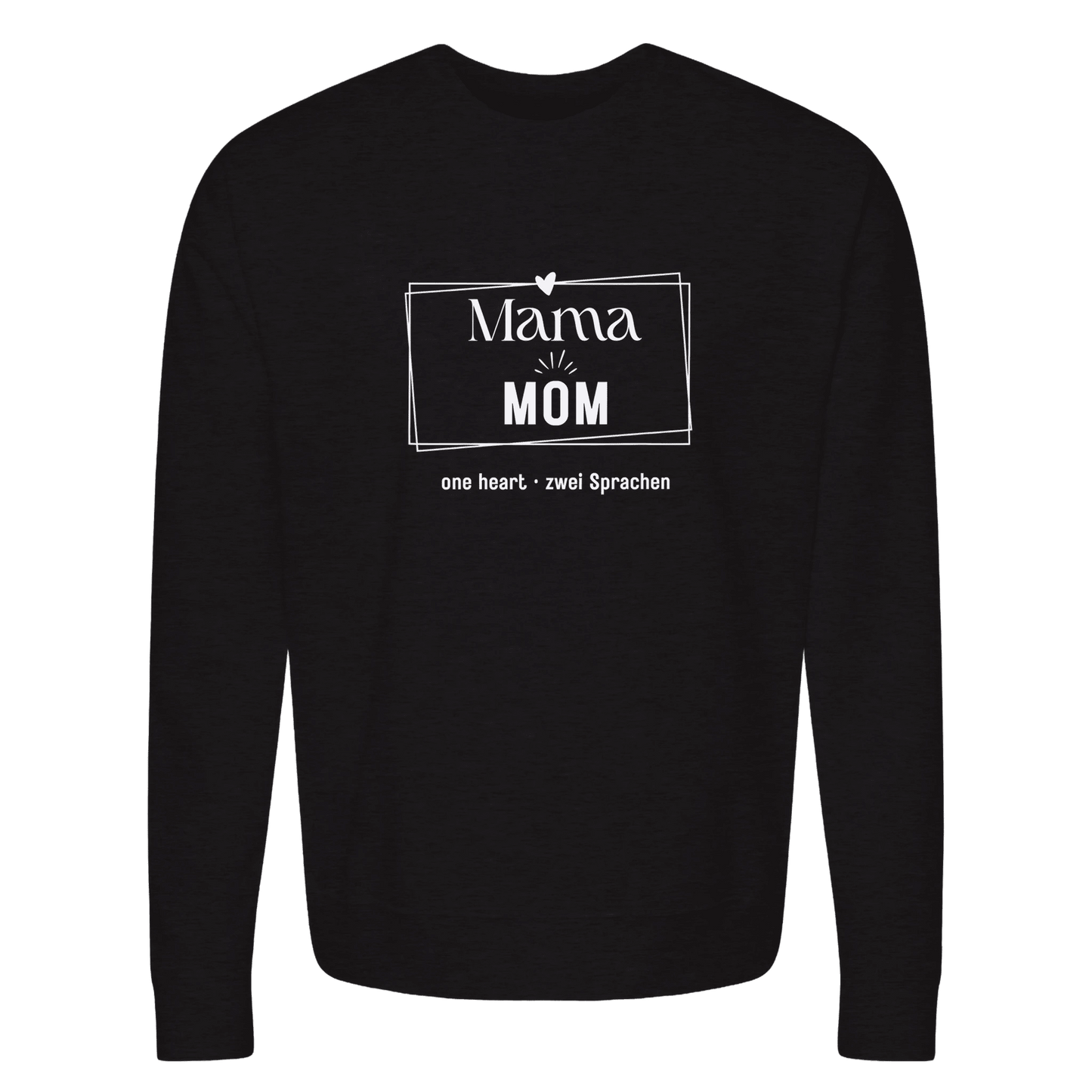 Bilingual "Mama • Mom" Sweatshirt - English & German Edition - Zoia Books
